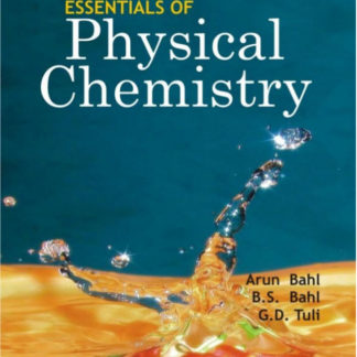 Essential of Physical Chemistry by Bahl Arun