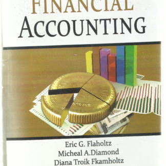 Financial Accounting By  Eric G. Flamholtz, Michael A. Diamond, Diana Troik